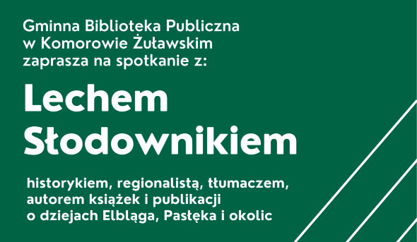 Ilustracja do informacji: Zaproszenie na spotkanie z historykiem Lechem Słodownikiem